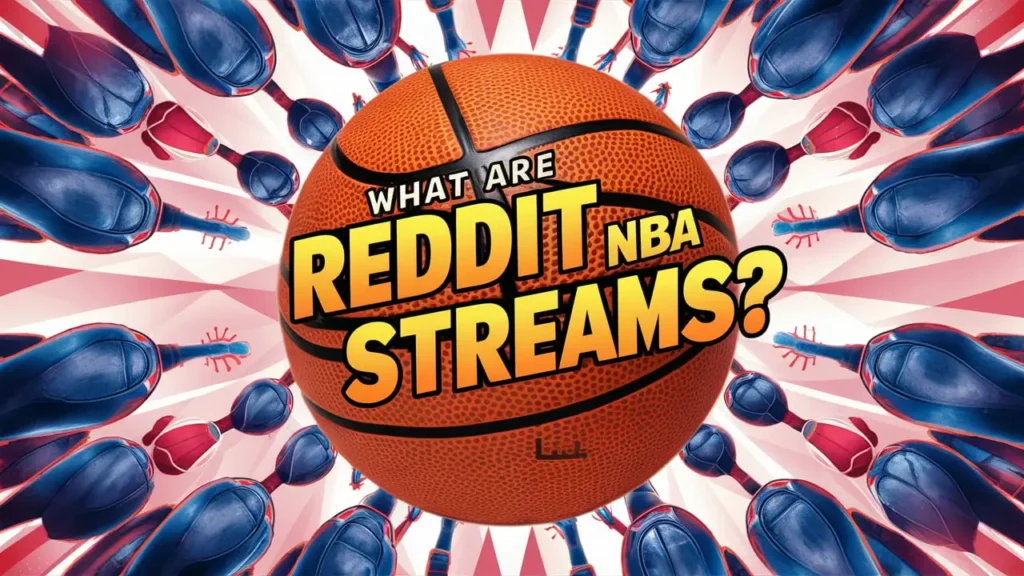 What Are reddit NBA streams