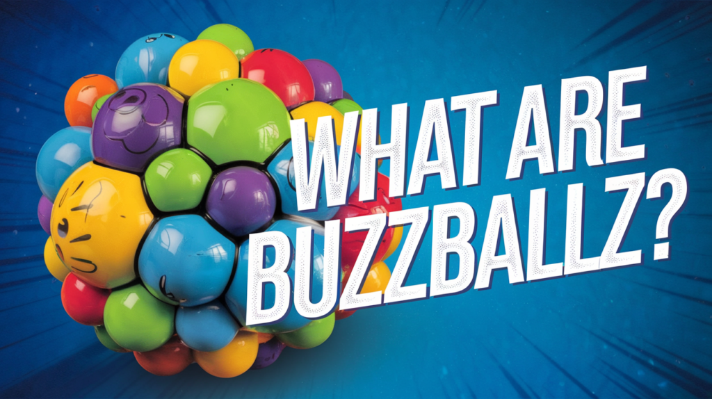 What are buzzballz