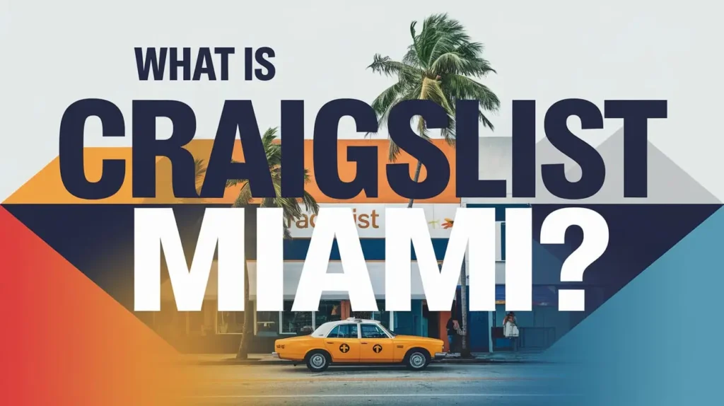 What is Craigslist Miami