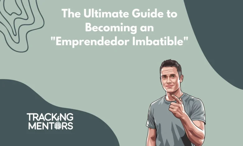 Emprendedor Imbatible